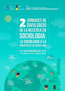 II Jornades de divulgació de la recerca en Sociologia: la Sociologia a la Universitat de Barcelona