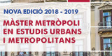 MÀSTER EN METRÒPOLI EN ESTUDIS URBANS I METROPOLITANS