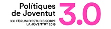 XXI FÒRUM D’ESTUDIS SOBRE LA JOVENTUT: ‘POLÍTIQUES DE JOVENTUT 3.0’