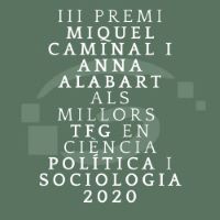 3a EDICIÓ DELS PREMIS MIQUEL CAMINAL I ANNA ALABART DE CIÈNCIA POLÍTIA I DE SOCIOLOGIA
