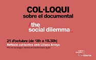 COL·LOQUI SOBRE EL DOCUMENTAL ‘THE SOCIAL DILEMMA’ AMB LILIANA ARROYO