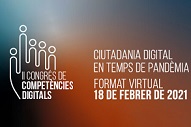 II CONGRÉS DE COMPETÈNCIES DIGITALS: CIUTADANIA DIGITAL EN TEMPS DE PANDÈMIA 