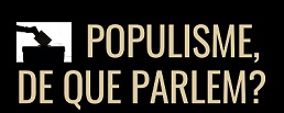 XERRADA: REFLEXIONS SOBRE LA RELACIÓ ENTRE POPULISME I FEMINISME