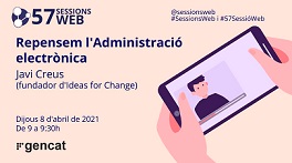 57 SESSIÓ WEB: REPENSEM L’ADMINISTRACIÓ ELECTRÒNICA