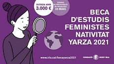 OBERTA LA CONVOCATÒRIA PER A LA BECA D’ESTUDIS FEMINISTES NATIVITAT YARZA 2021