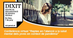 CONFERÈNCIA: REPTES EN L’ATENCIÓ I A LA SALUT MENTAL DELS JOVES EN CONTEXT DE PANDÈMIA