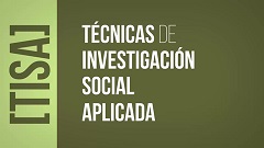 19a EDICIÓ DEL MÀSTER EN TÈCNIQUES D’INVESTIGACIÓ SOCIAL APLICADA [TISA]