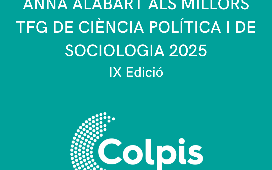 OBERTA LA IX EDICIÓ DEL PREMI MIQUEL CAMINAL I ANNA ALABART ALS MILLORS TFG DE CIÈNCIA POLÍTICA I DE SOCIOLOGIA 2026